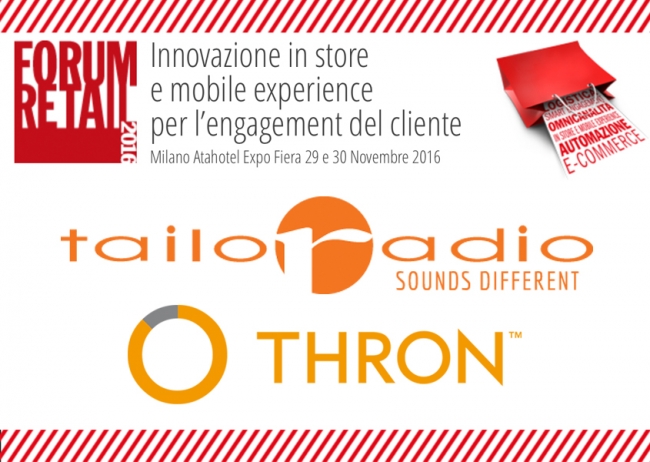 Il 29 e 30 Novembre, Tailoradio partecipa al Forum Retail 2016, con THRON!